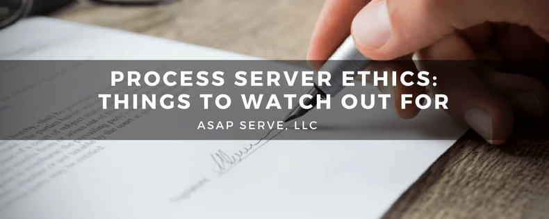 Process Server Ethics: Things to Watch Out For