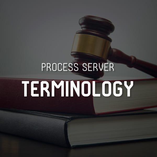 Process Server Terminology