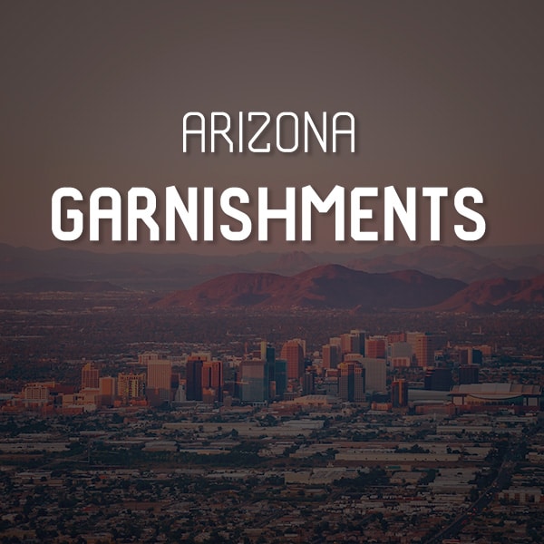 Arizona Garnishments