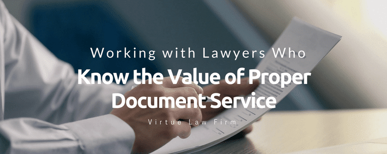 Working with lawyers who Know the value of proper document service