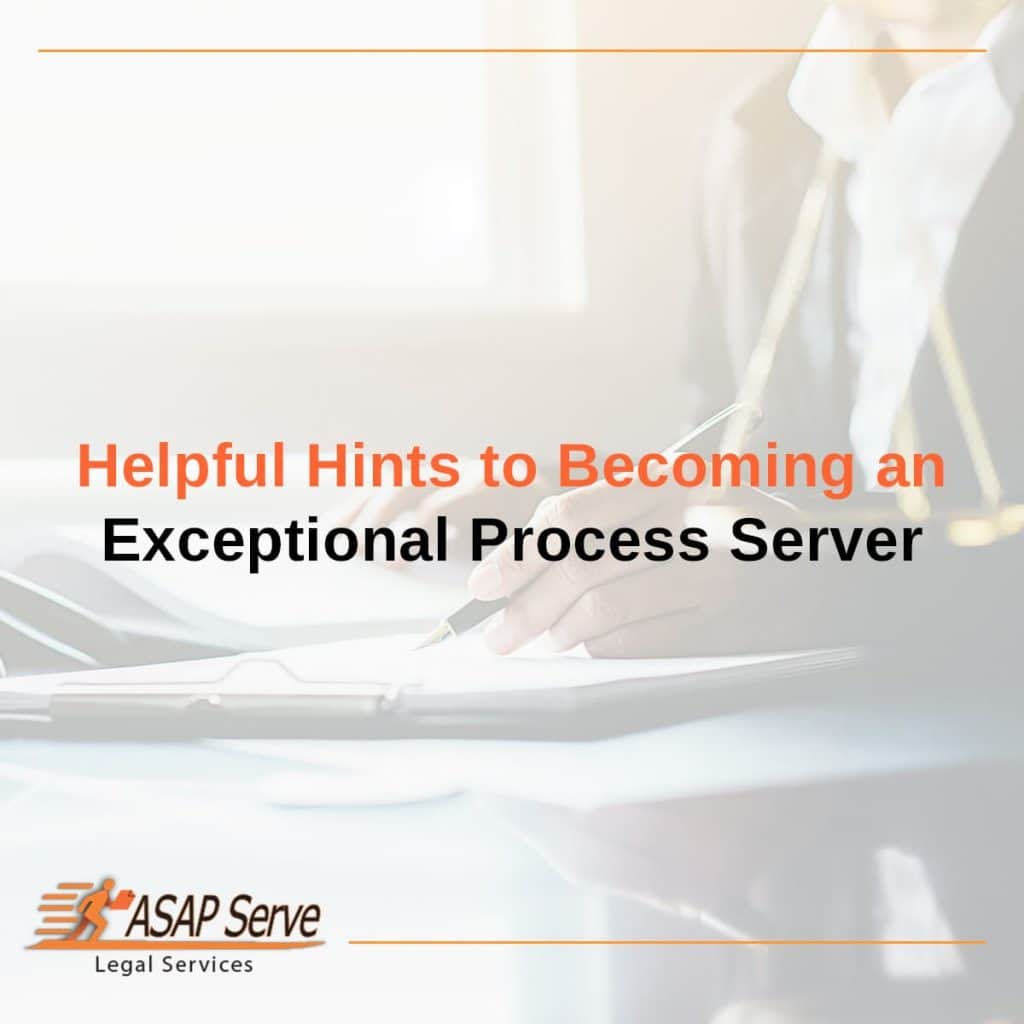 Helpful Hints To Becoming An Exceptional Process Server Featured Image