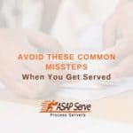 Avoid These Common Missteps When You Get Served