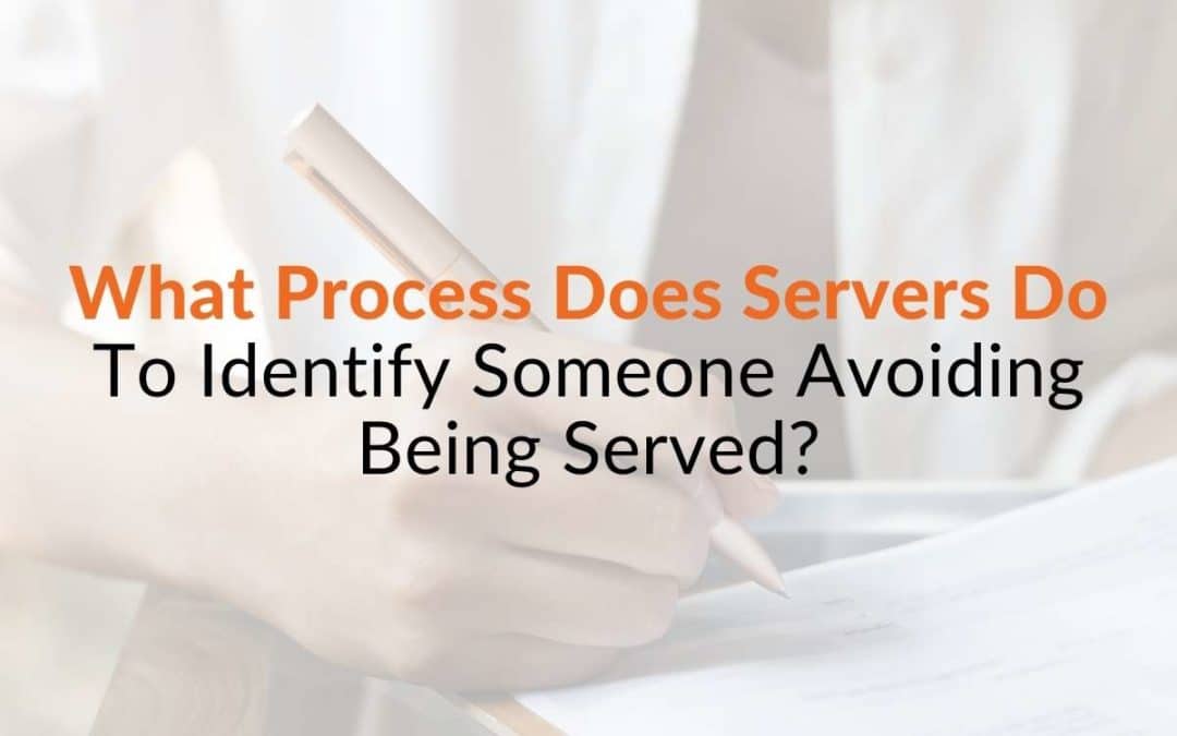 What Process Does Servers Do To Identify Someone Avoiding Being Served?